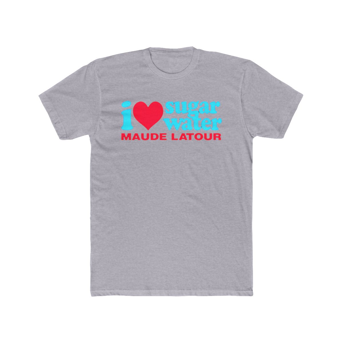 Premium I Love Sugar Water Maude Latour T Shirt - Teeshirtbear - alternate angle 4, merchandise
